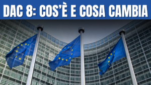 DAC 8: il sistema europeo di sorveglianza finanziaria che cambia tutto dal 2026